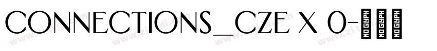 Connections_CZE X 0字体转换